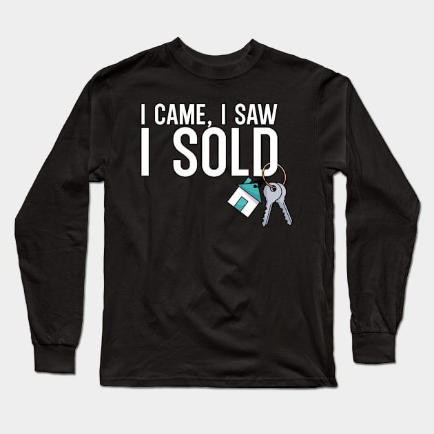 I came i saw i sold Long Sleeve T-Shirt by maxcode